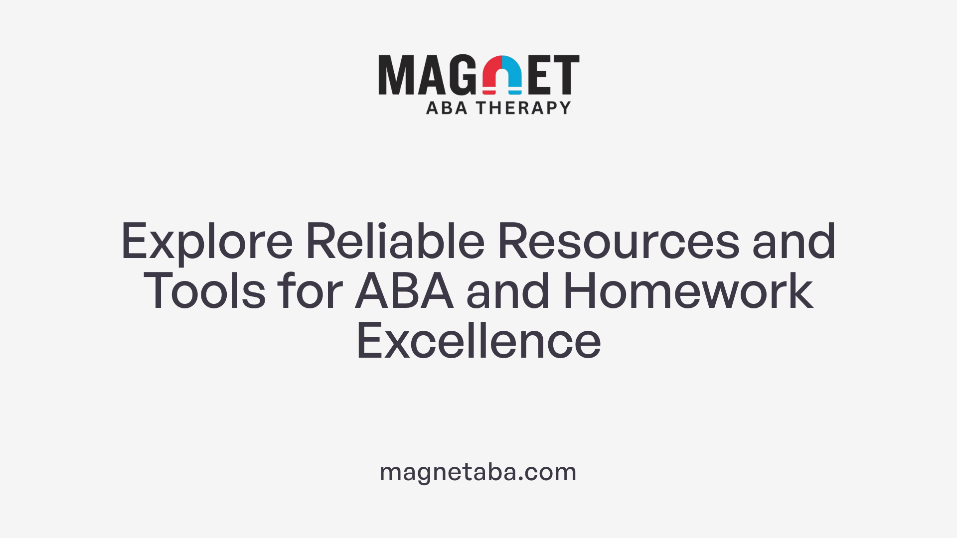 Explore Reliable Resources and Tools for ABA and Homework Excellence