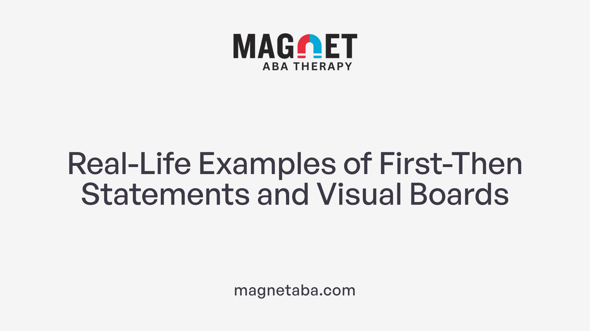 Real-Life Examples of First-Then Statements and Visual Boards
