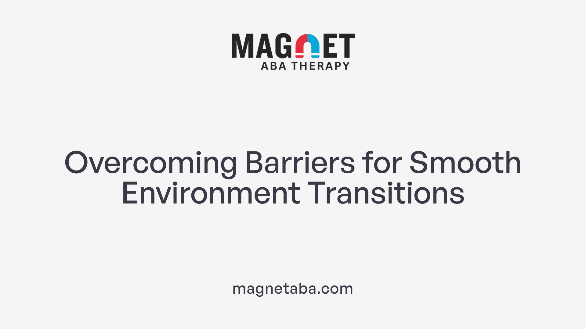Overcoming Barriers for Smooth Environment Transitions