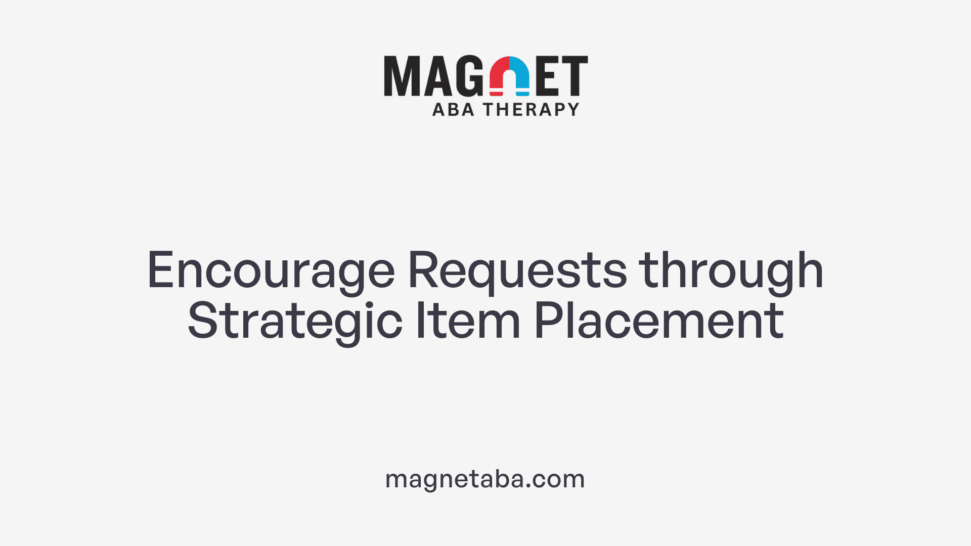 Encourage Requests through Strategic Item Placement