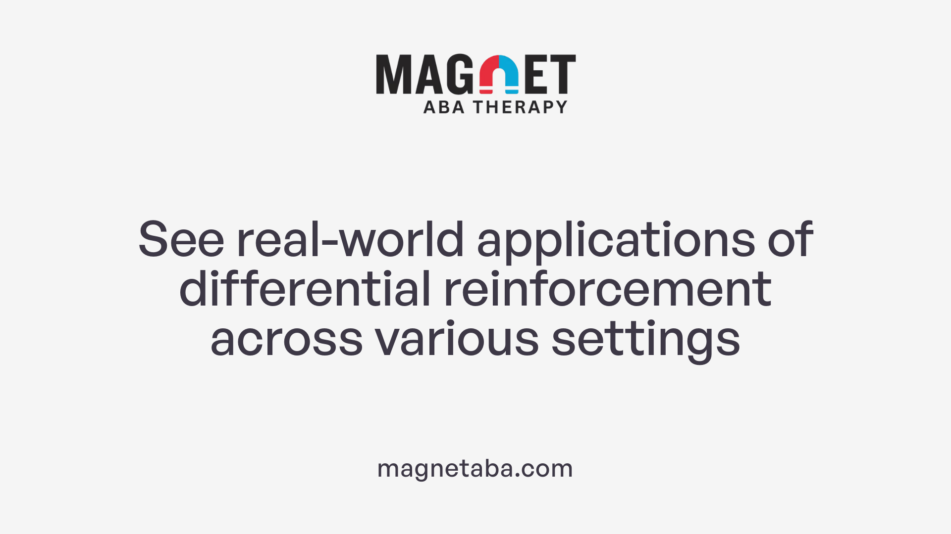 See real-world applications of differential reinforcement across various settings