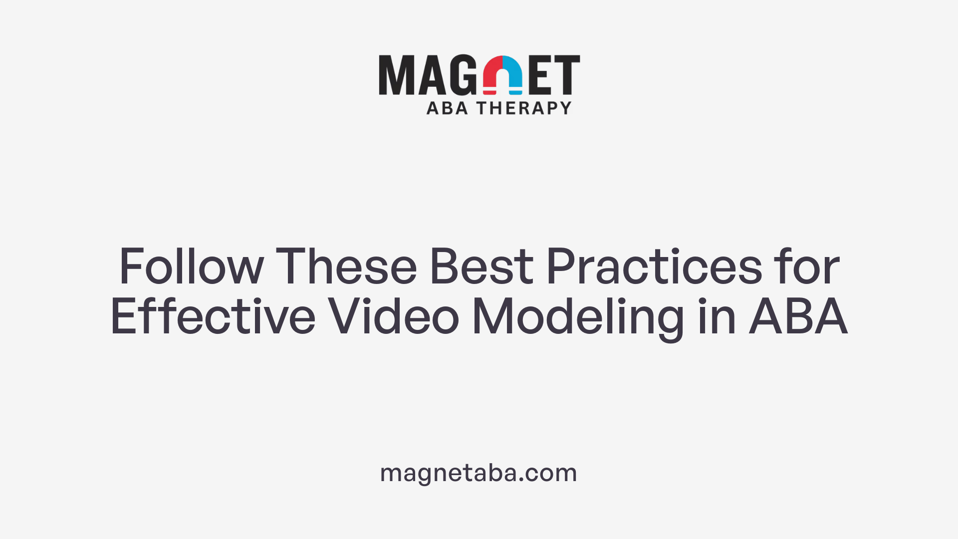 Follow These Best Practices for Effective Video Modeling in ABA