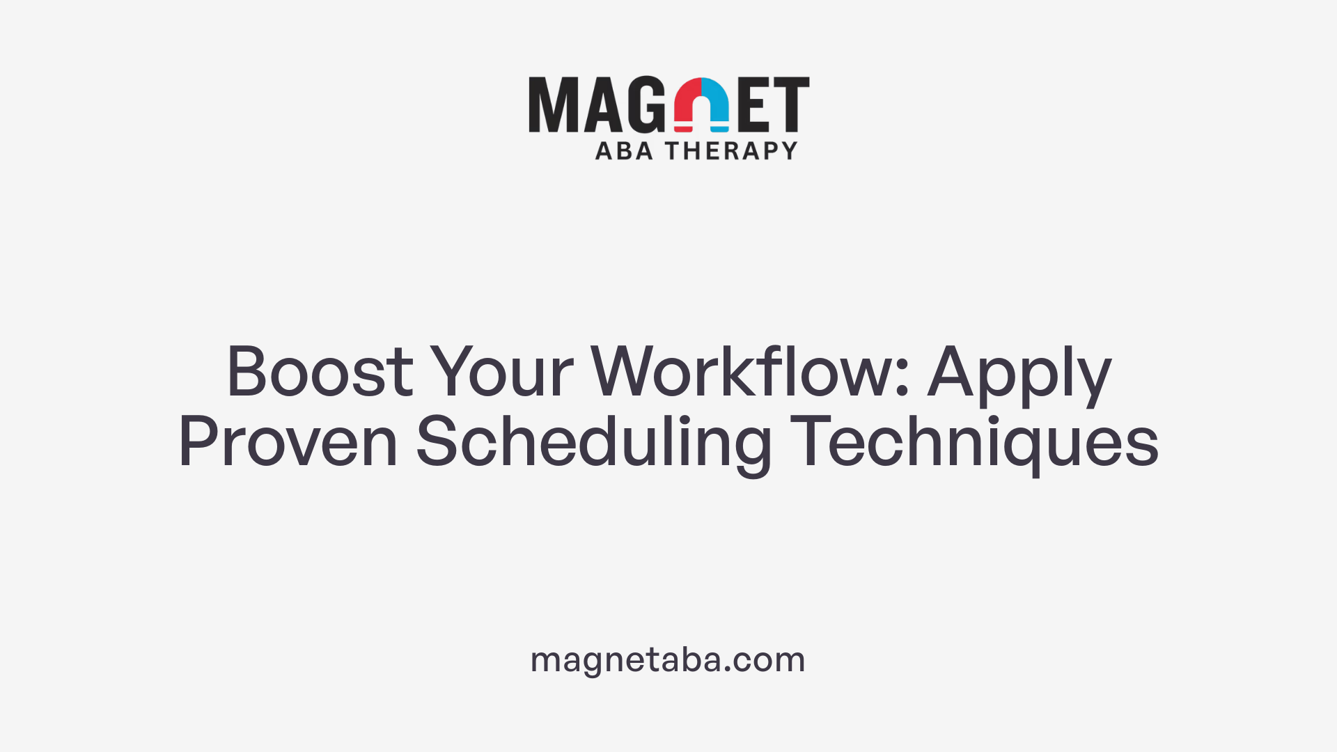Boost Your Workflow: Apply Proven Scheduling Techniques