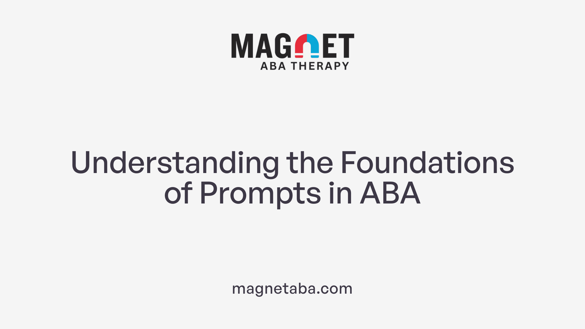 Understanding the Foundations of Prompts in ABA