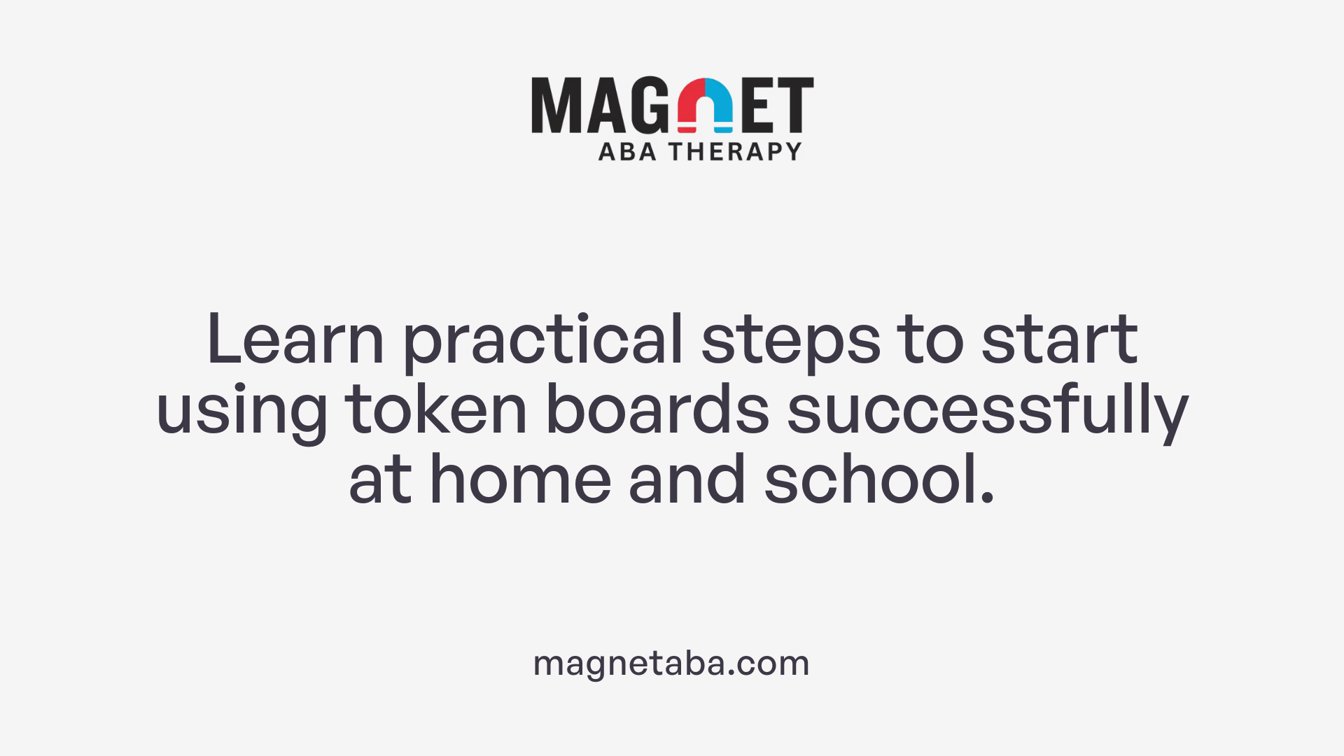 Learn practical steps to start using token boards successfully at home and school.