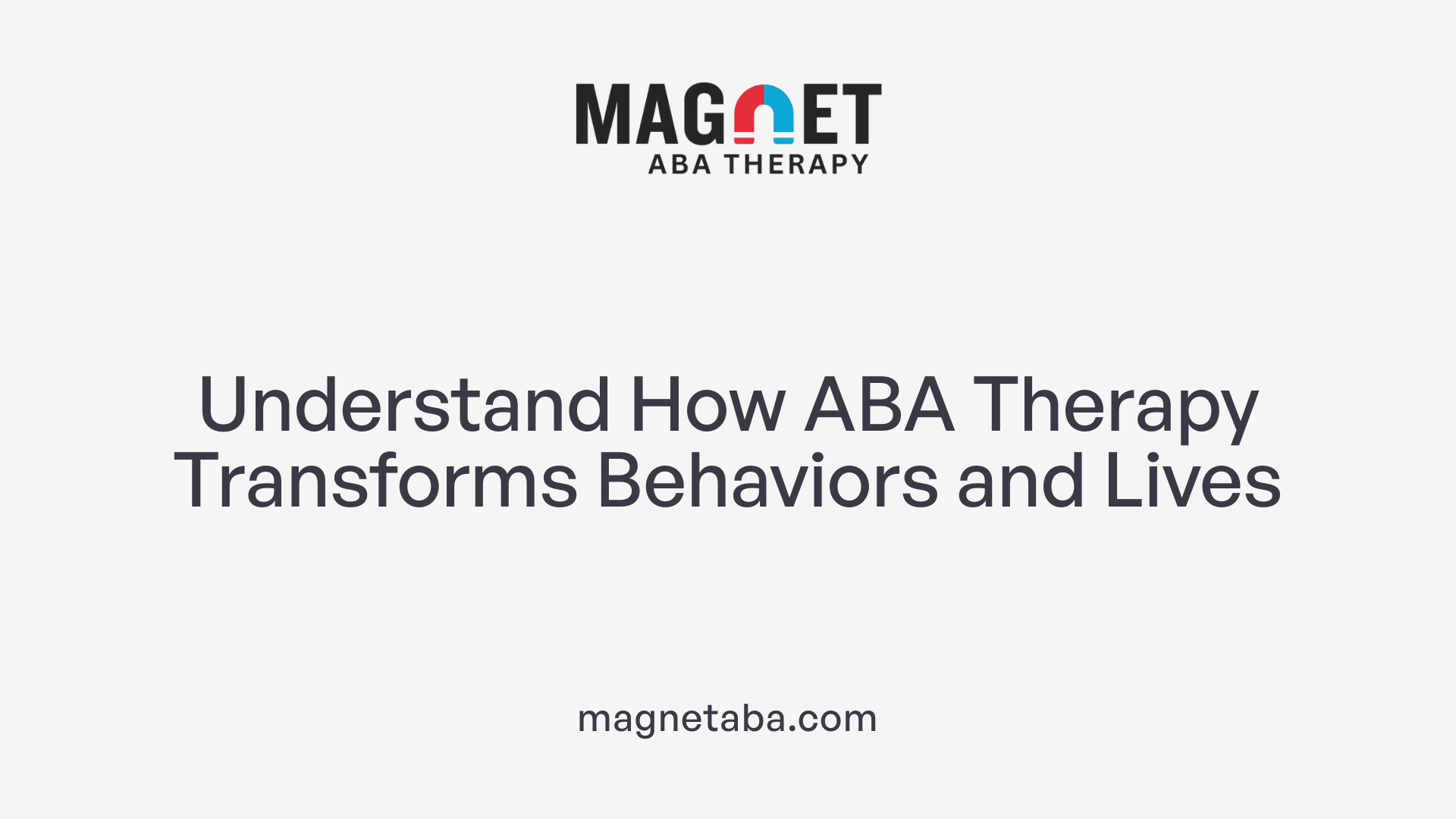 Understand How ABA Therapy Transforms Behaviors and Lives