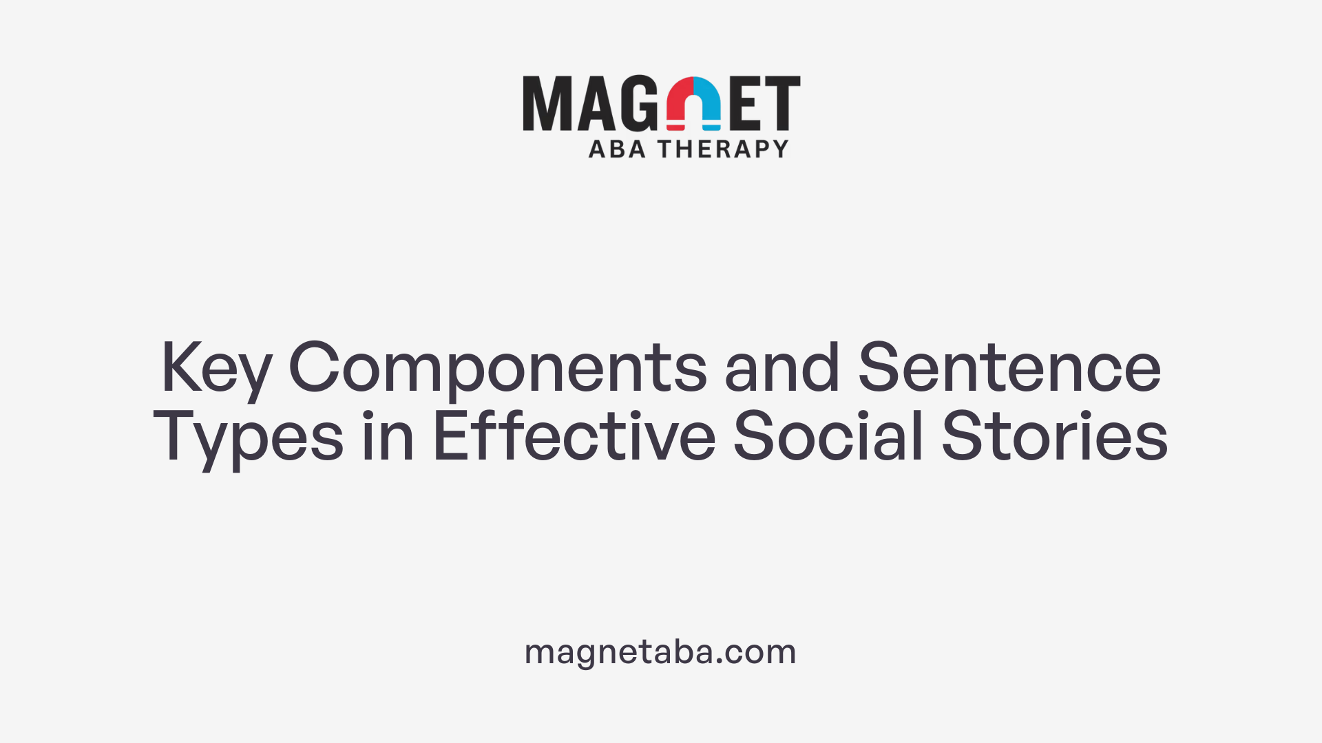 Key Components and Sentence Types in Effective Social Stories