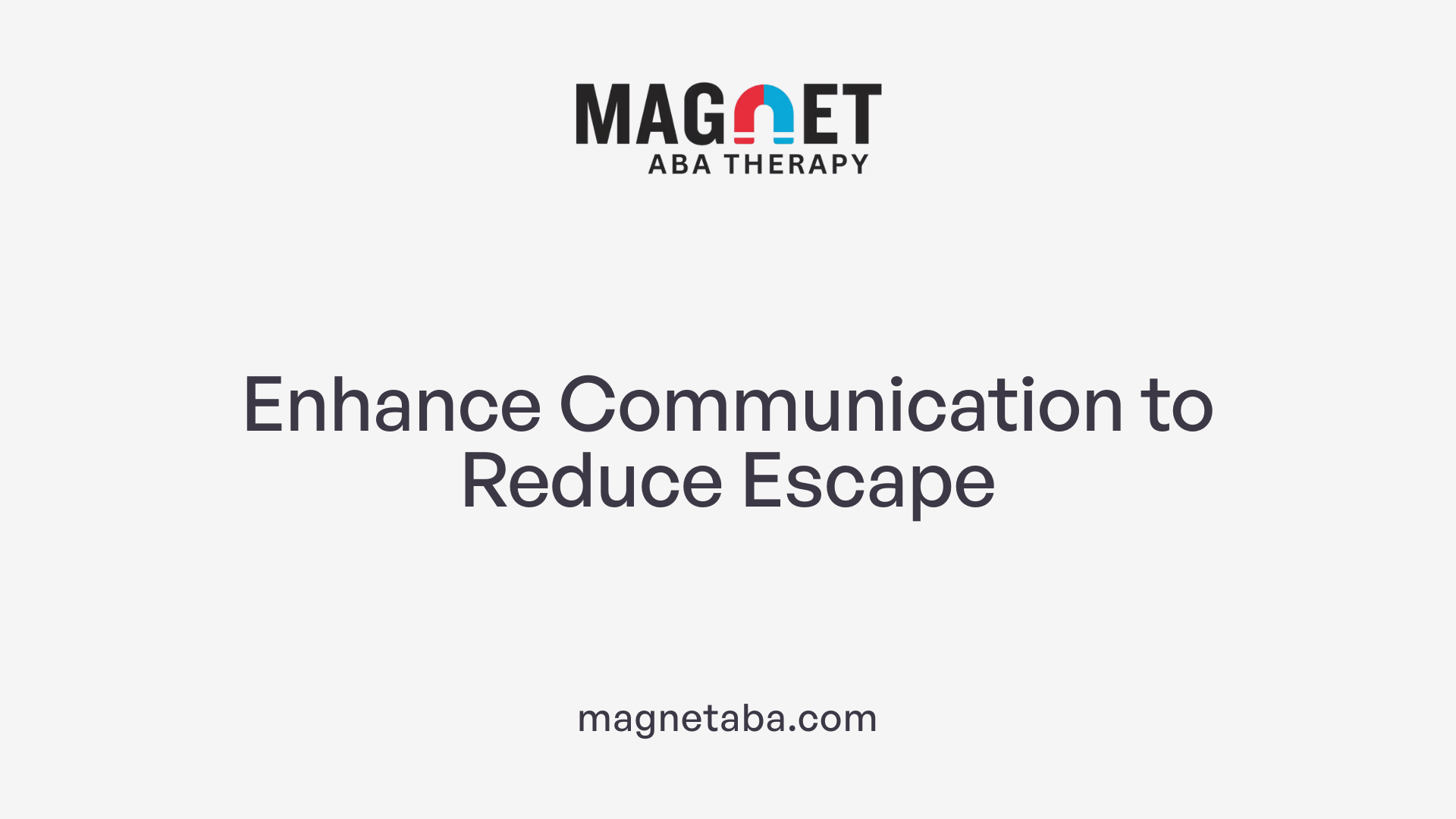 Enhance Communication to Reduce Escape