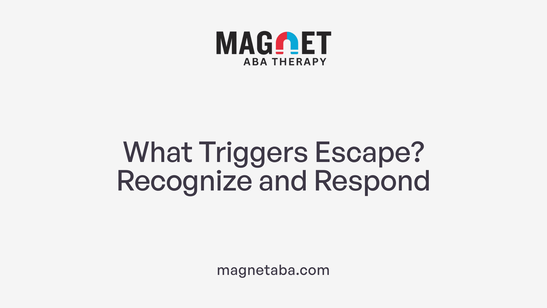What Triggers Escape? Recognize and Respond