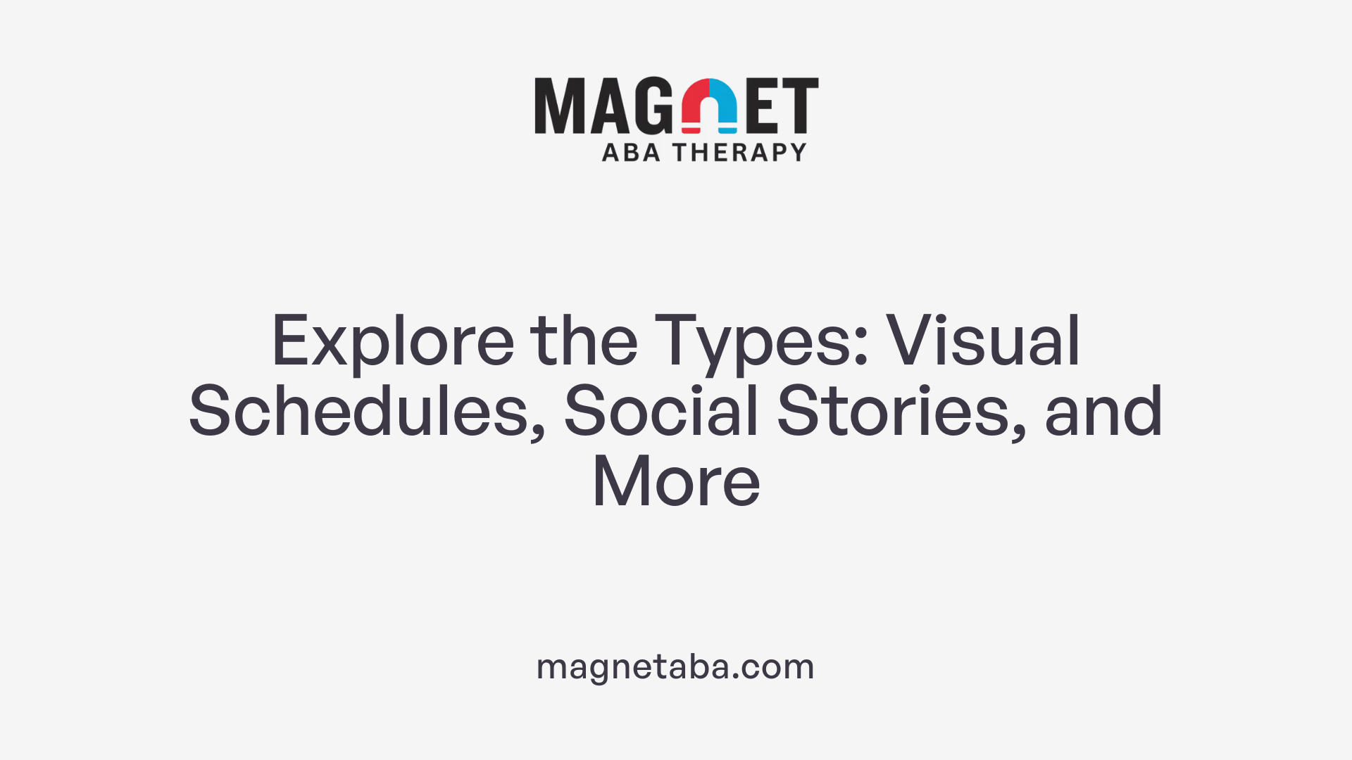 Explore the Types: Visual Schedules, Social Stories, and More
