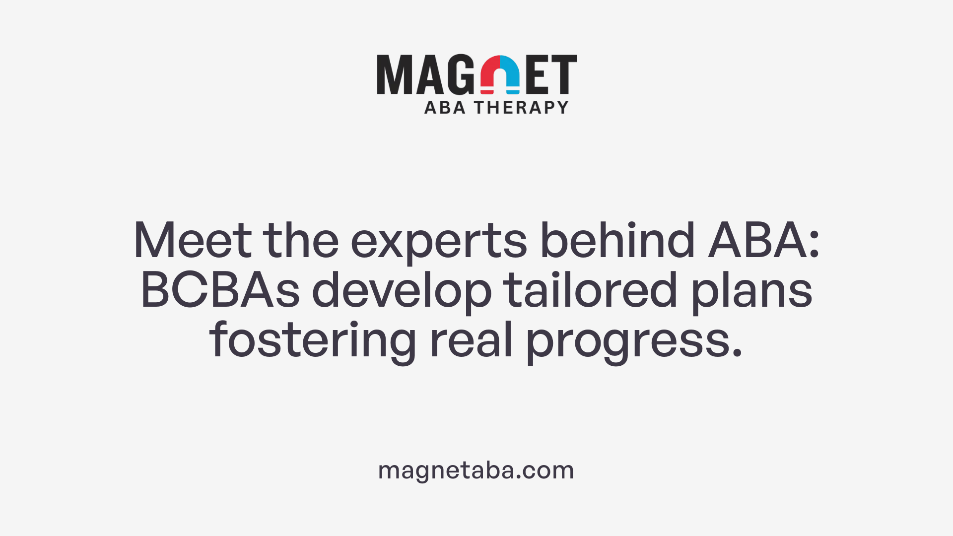 Meet the experts behind ABA: BCBAs develop tailored plans fostering real progress.