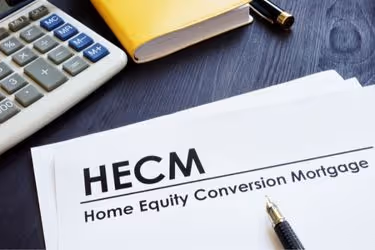 HECM - Home Equity Conversion Mortgage
