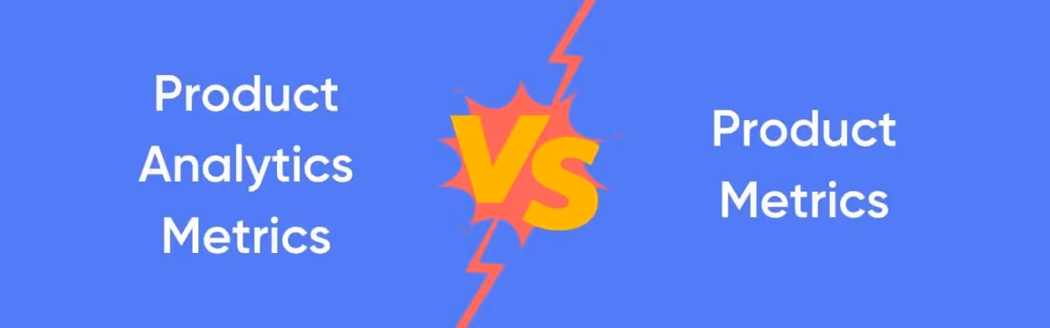 product analytics metrics vs product metrics