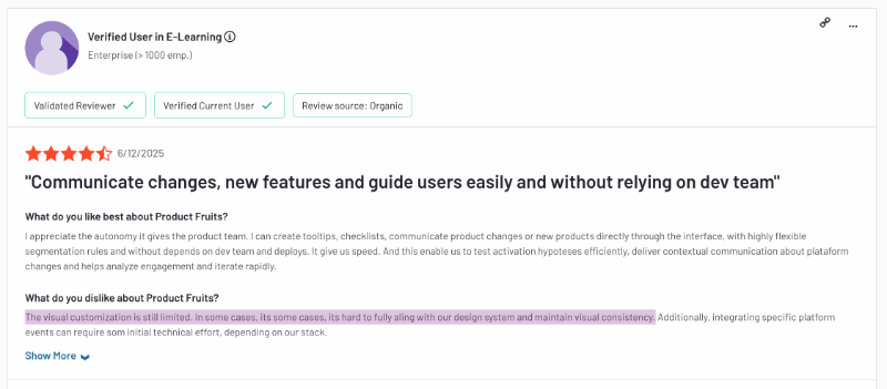 G2 review about the pros and cons of Product Fruits. The customer says that the visual customization capabilities of Product Fruits are limited and they face difficulties aligning the materials’ look with their own design.