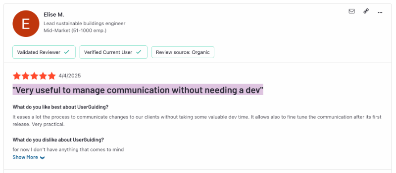 G2 review about the pros and cons of UserGuiding. The customer likes the practicality of the platform and state that they can use it without requiring help from their dev team.