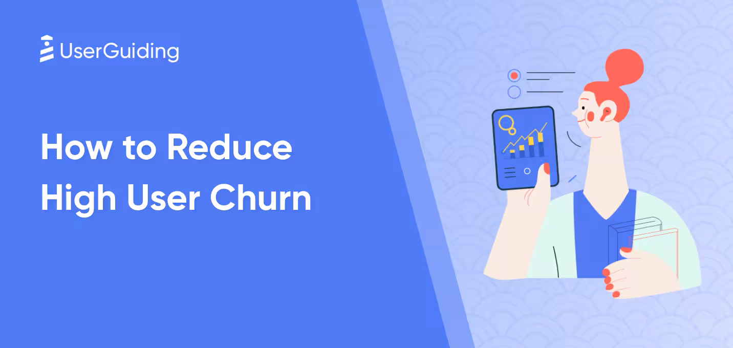 How to Reduce High User Churn (with UserGuiding)