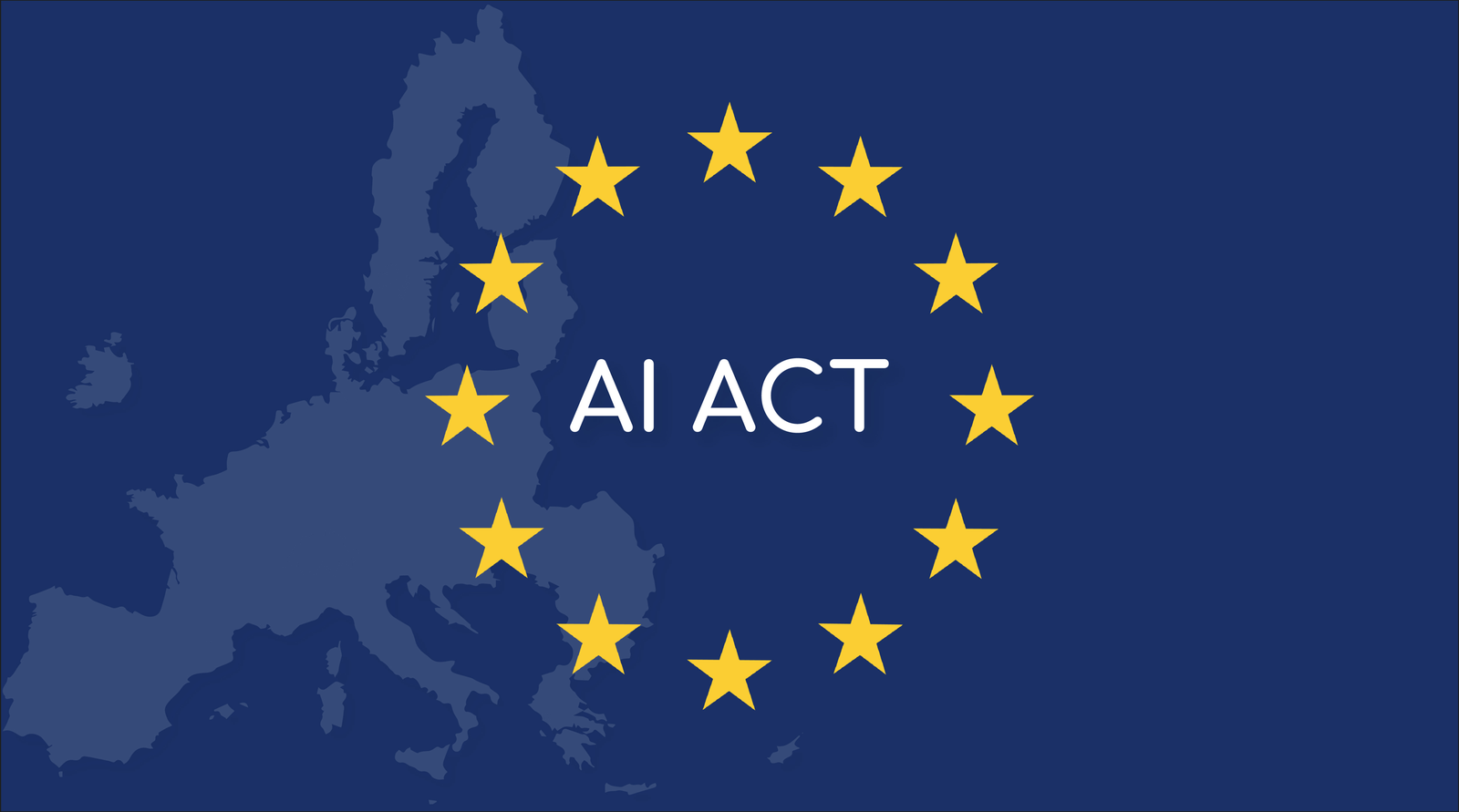 Drapeau européen stylisé : les douze étoiles jaunes en cercle sur fond bleu, avec la carte de l'Union européenne en filigrane et la mention AI Act au centre.