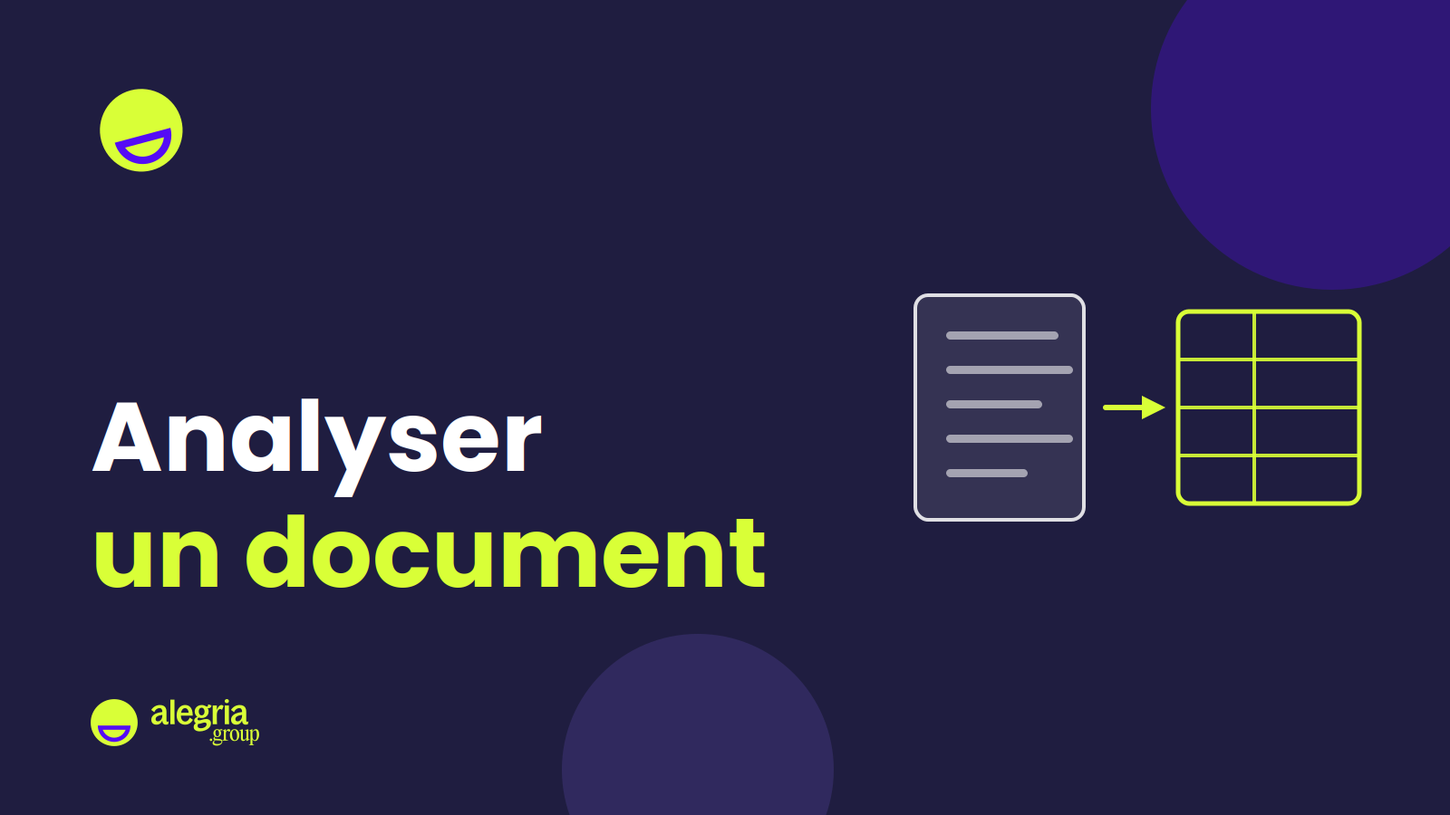 Visuel de couverture de l'article sur l'analyse de documents par l'IA : le smiley officiel Alegria sur fond navy, un document source dont on extrait un tableau de données structurées.