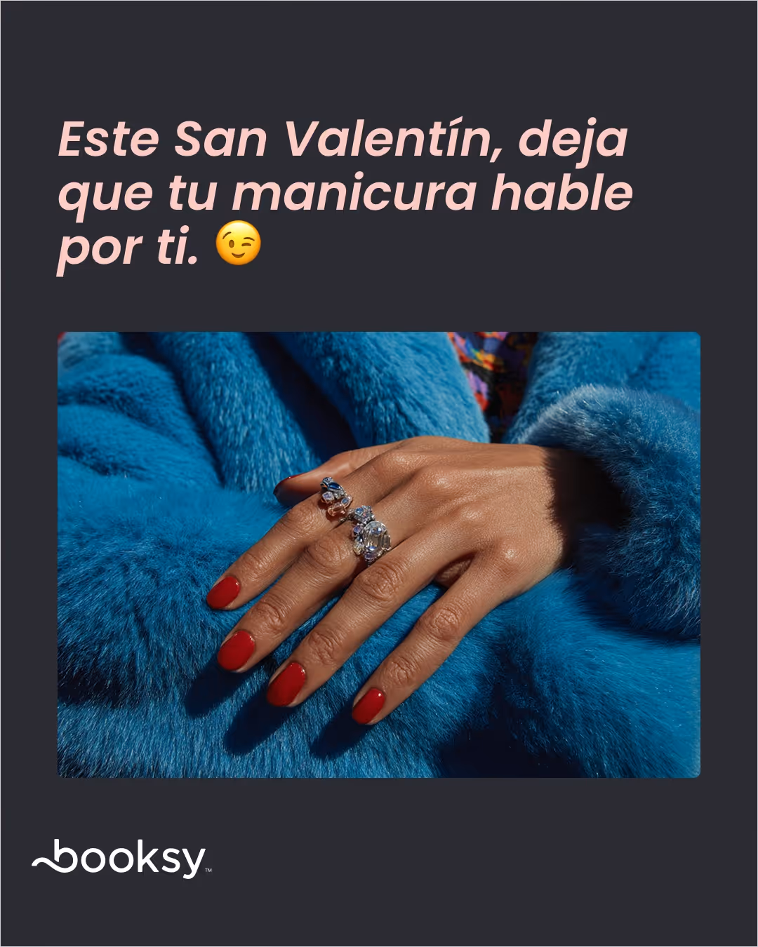 "Este San Valentín, deja que tu manicura hable por ti. 😉"