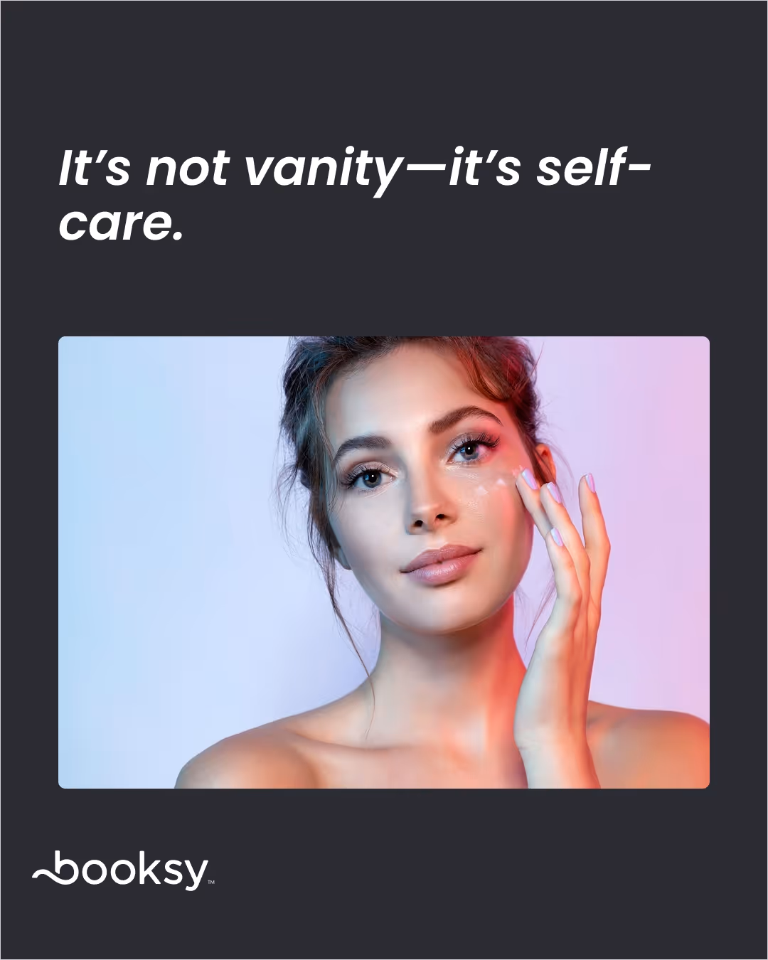 “It’s not vanity—it’s self-care.”