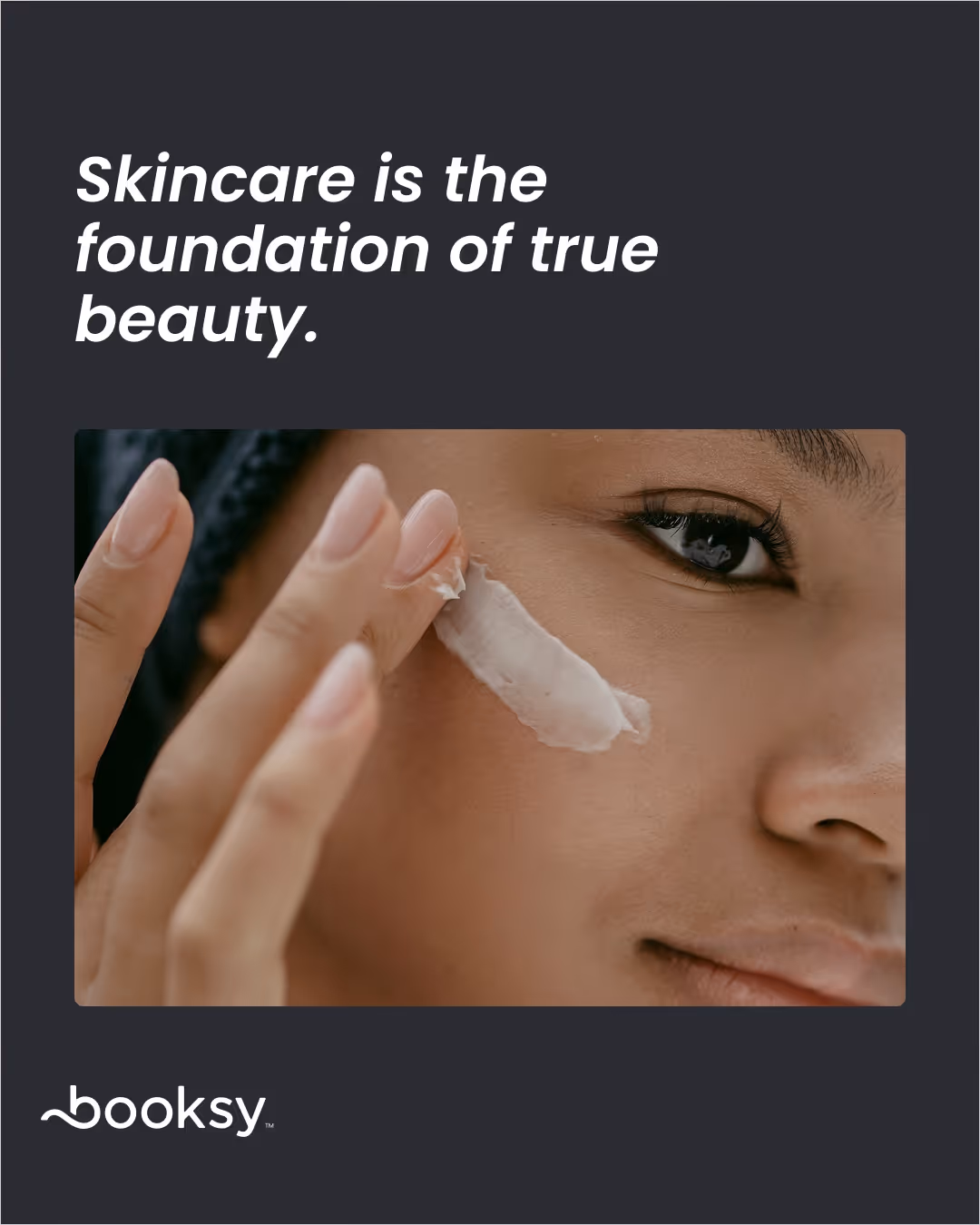 “Skincare is the foundation of true beauty.”