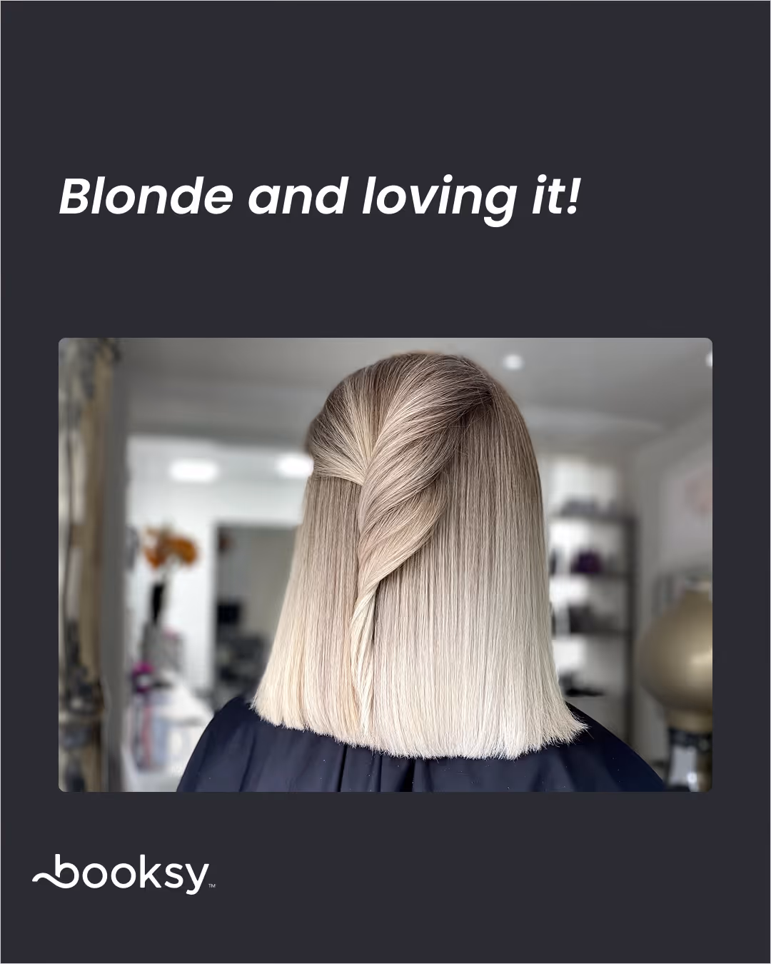 “Blonde and loving it!”