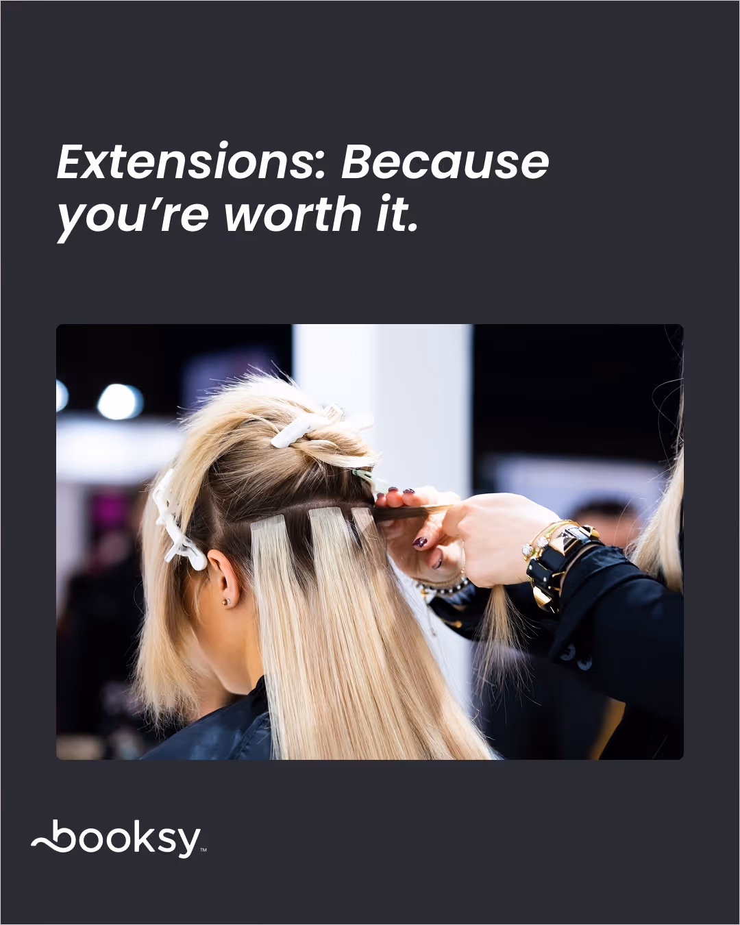 “Extensions: Because you’re worth it.”