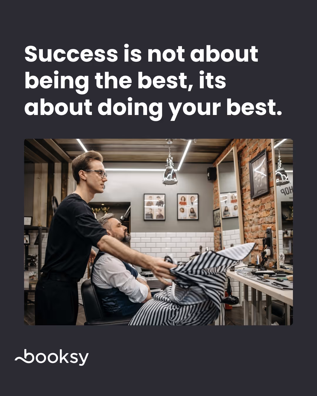 "Success is not about being the best, it's about doing your best."