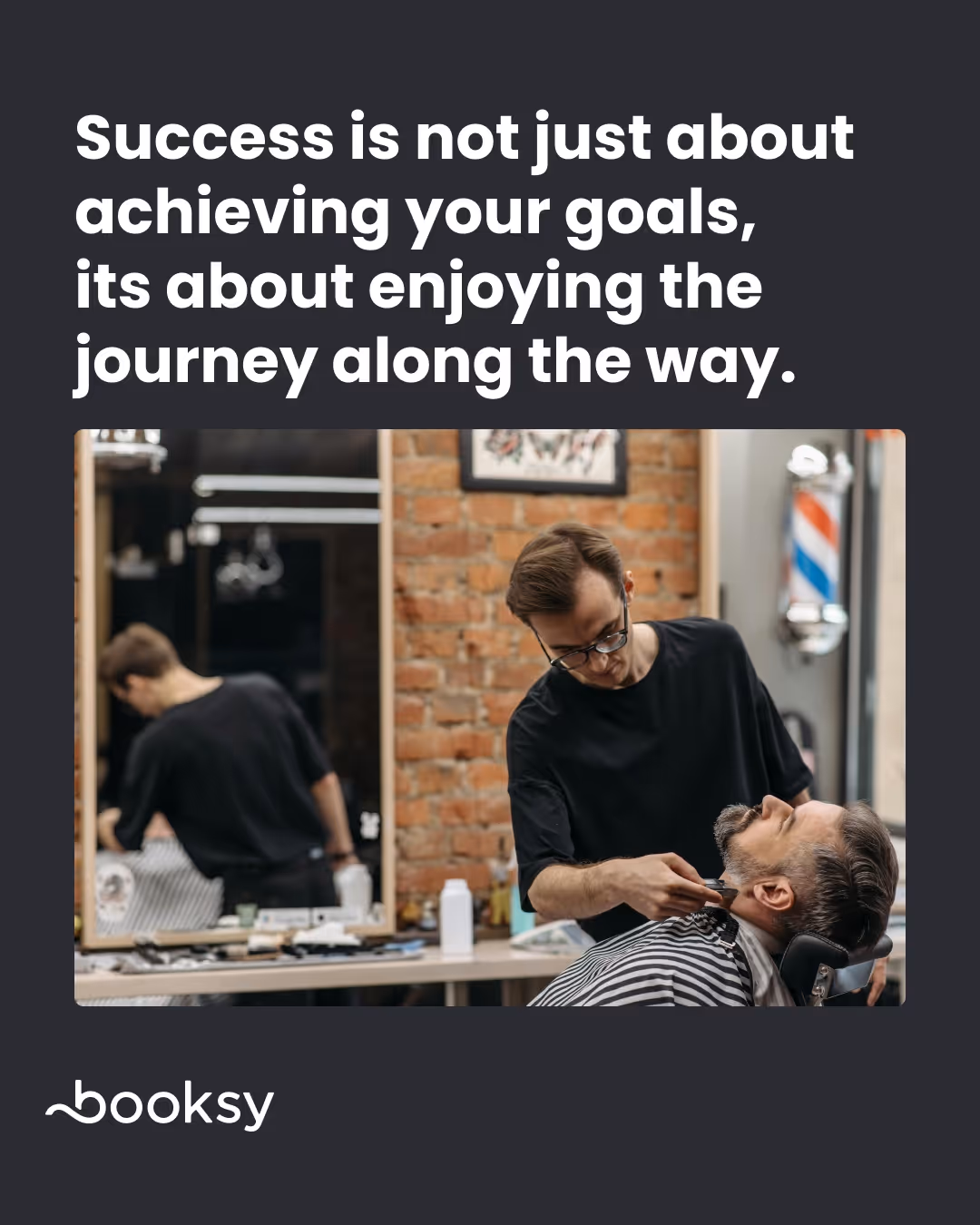 "Success is not just about achieving your goals, it's about enjoying the journey along the way."