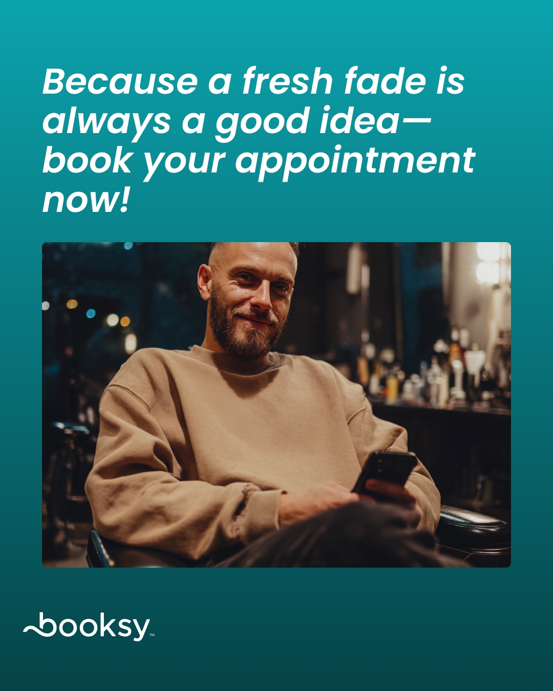 “Because a fresh fade is always a good idea—book your appointment now!”