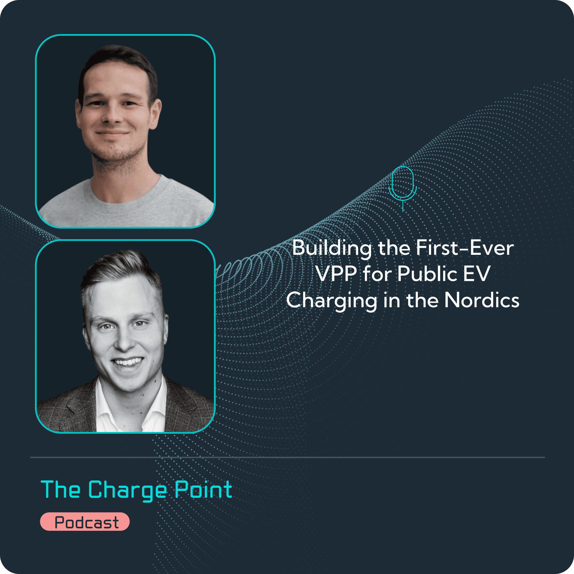 Episode 30 - Building the First-Ever VPP for Public EV Charging in the Nordics
