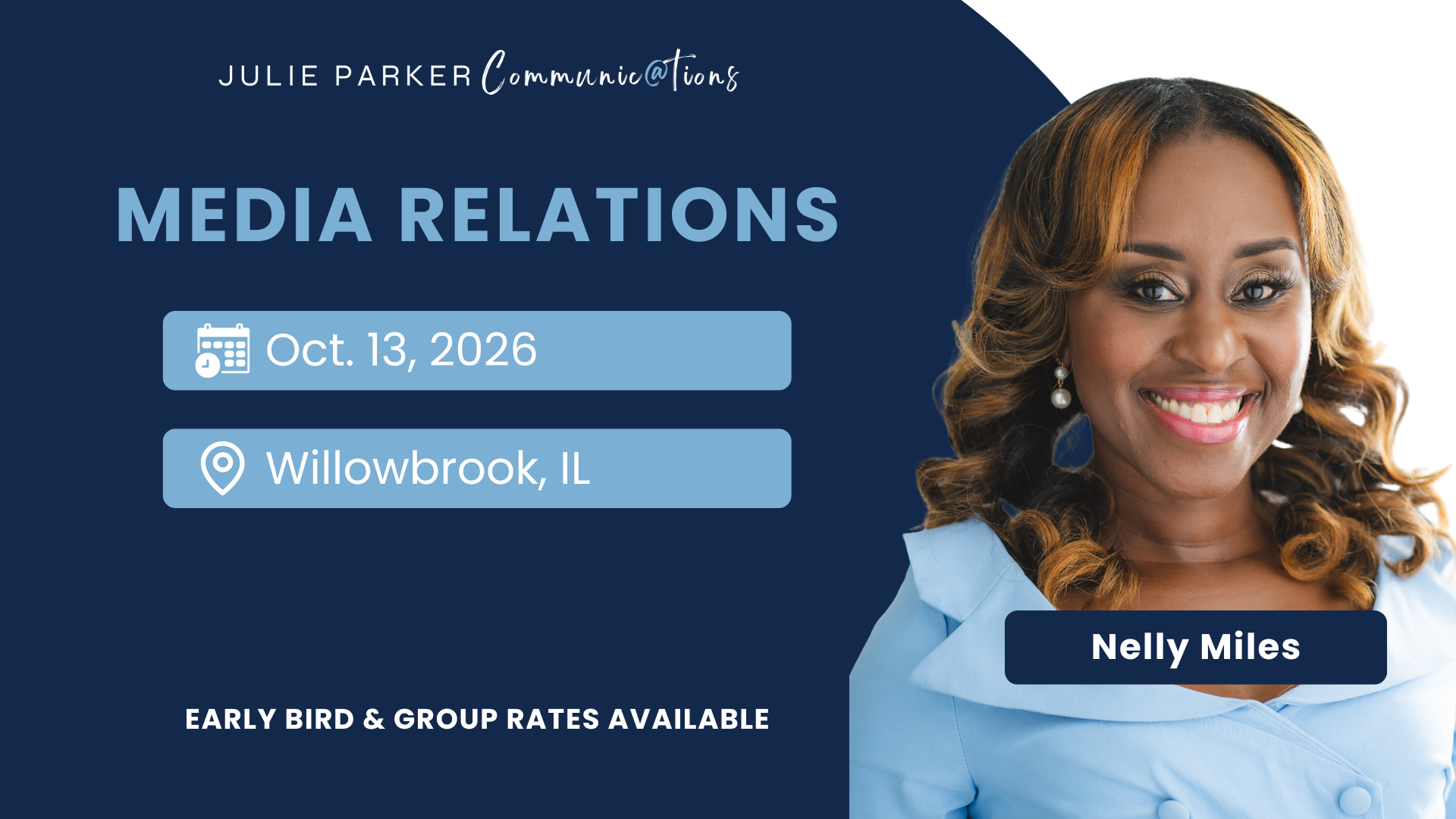 Promotional graphic for a Media Relations training hosted by Julie Parker Communications & Nelly Miles with text highlighting the event date as October 13, 2026, and the location as Willowbrook, IL.