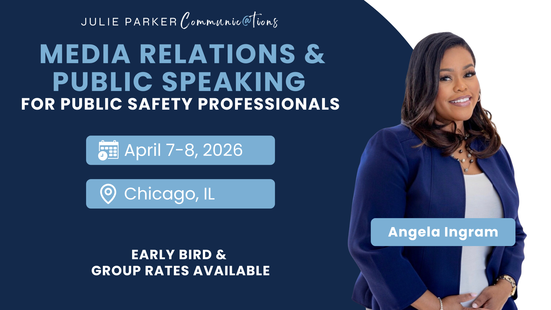 Promotional graphic for the “Media Relations & Public Speaking for Public Safety Professionals” training by JPC, taking place April 7–8, 2026, in Chicago, IL. Features a smiling Angela Ingram.