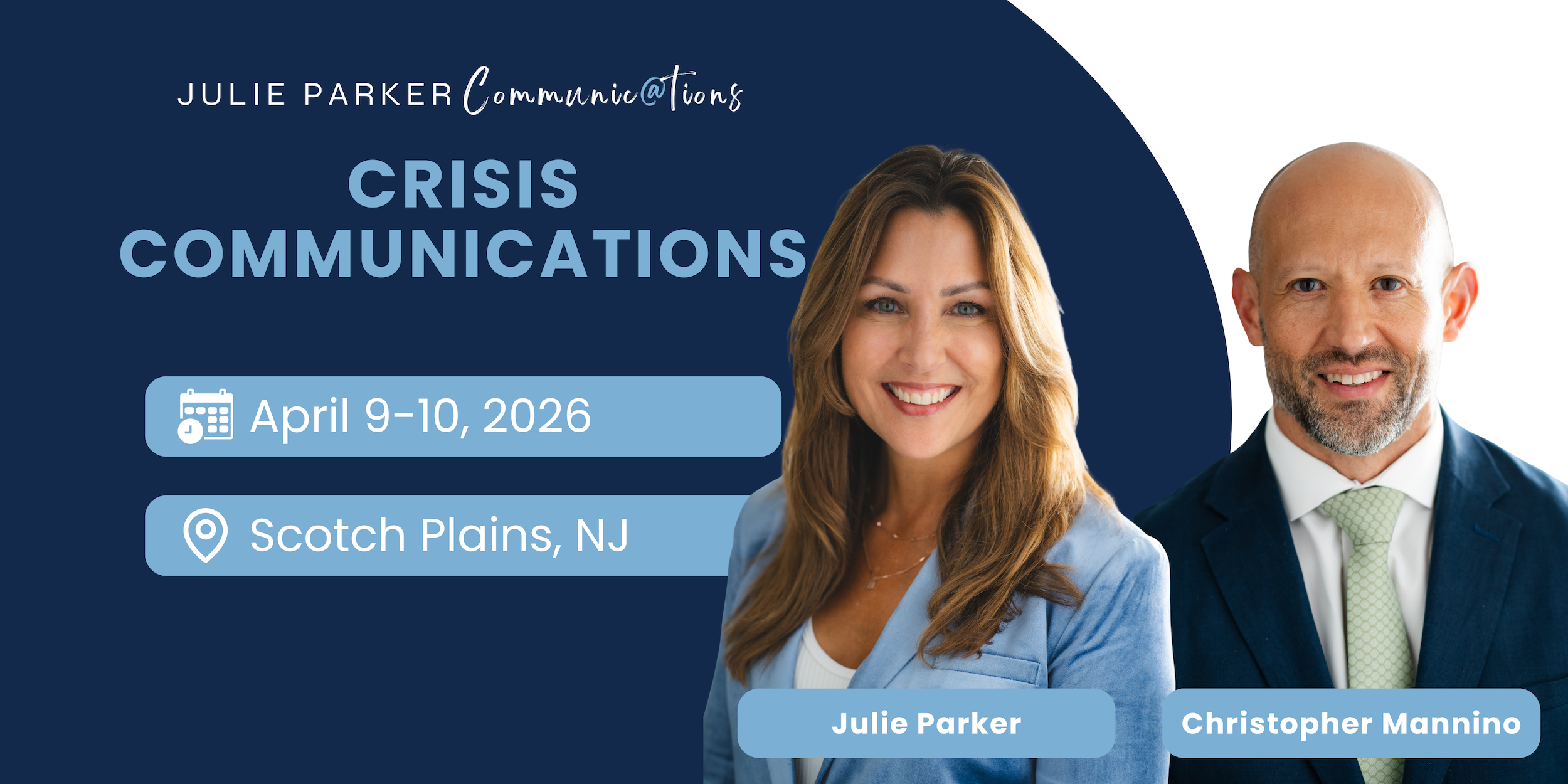 Crisis Communications training April 9 to 10 2026 in Scotch Plains NJ with Julie Parker and Christopher Mannino.