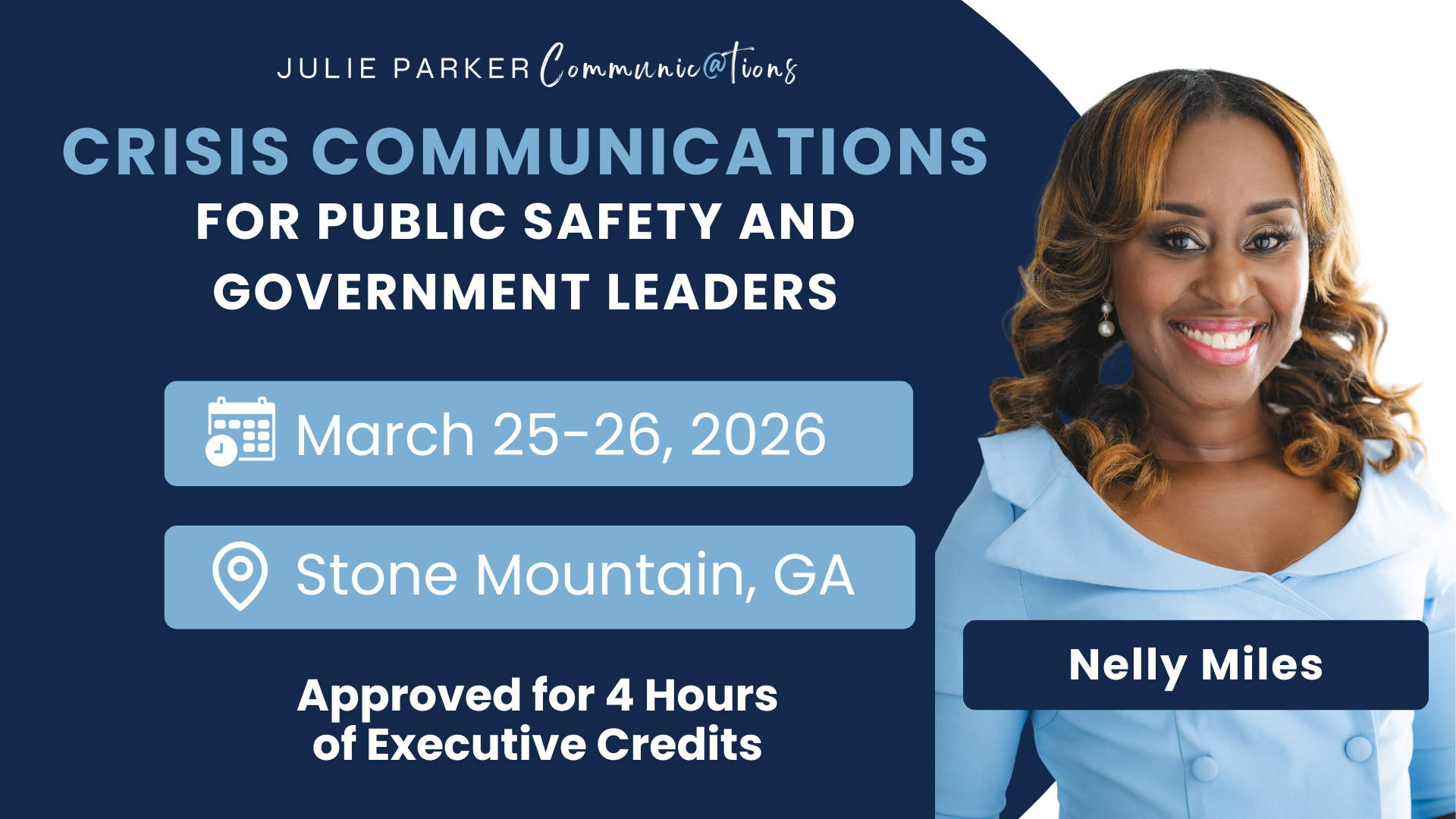 Crisis Communications for Public Safety and Government event March 25 2026 in Stone Mountain, GA featuring Nelly Miles.