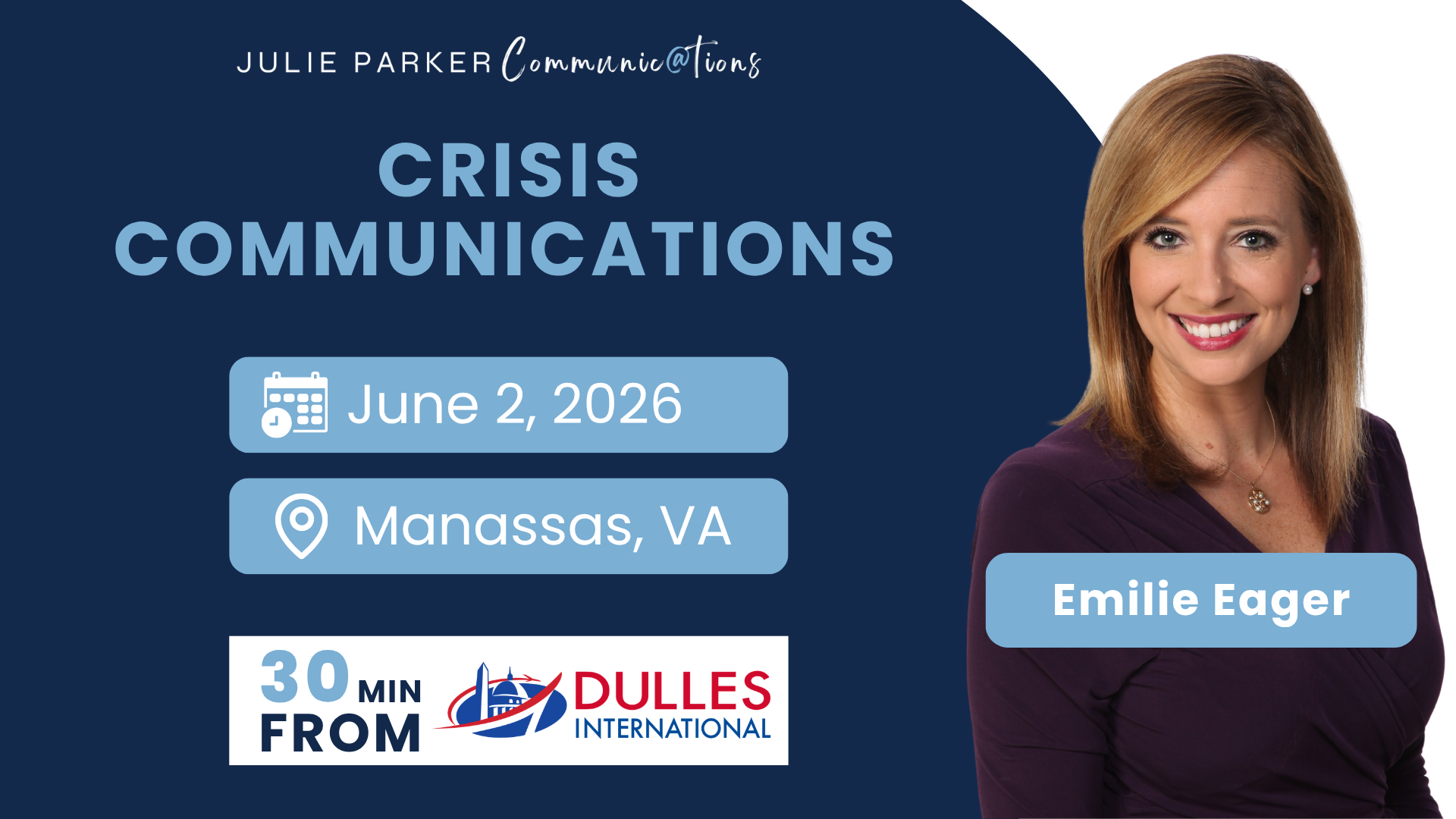 Julie Parker Communications crisis communications event with Emilie Eager, June 2, 2026 in Manassas, VA, 30 min from Dulles International.