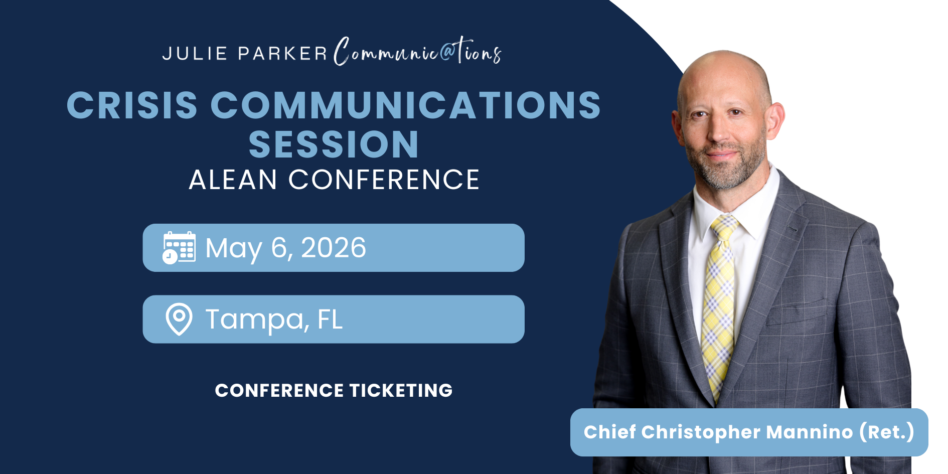 Crisis Communications Session ALEAN Conference May 6 2026 Tampa FL Chief Christopher Mannino Ret.