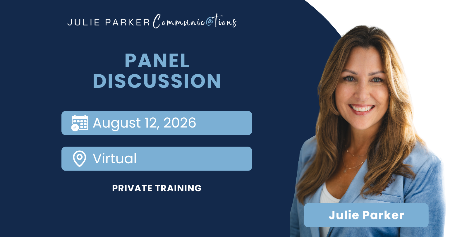Julie Parker promotes a virtual panel discussion on August 12 2026. Private training.