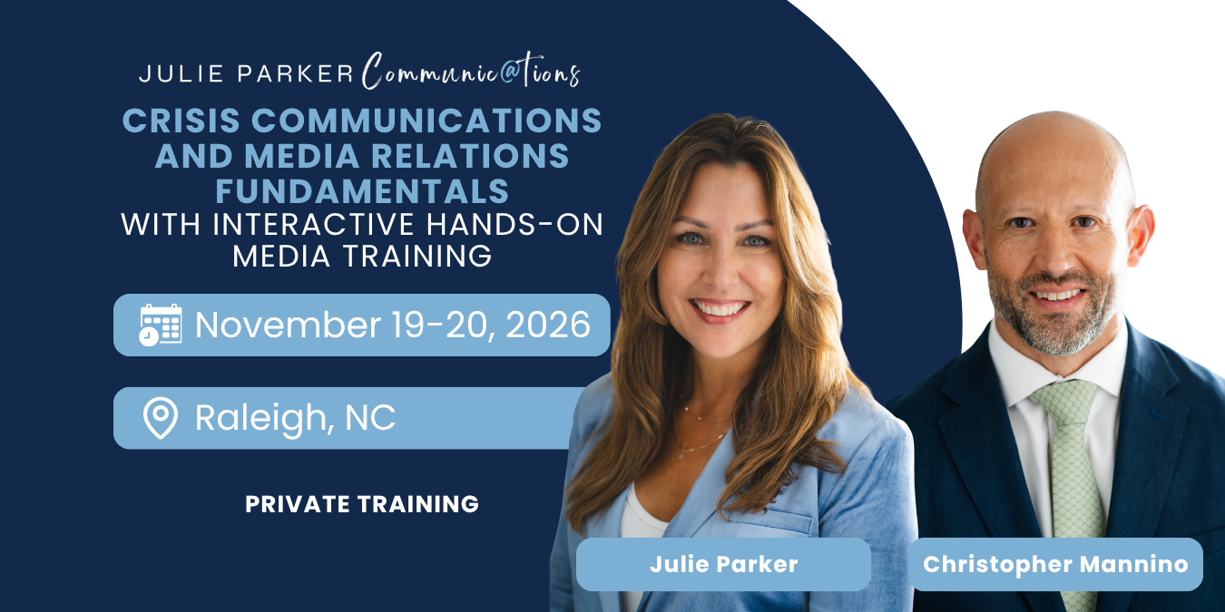 Crisis communications and media relations training in Raleigh, NC, November 19 to 20, 2026, with Julie Parker and Christopher Mannino.