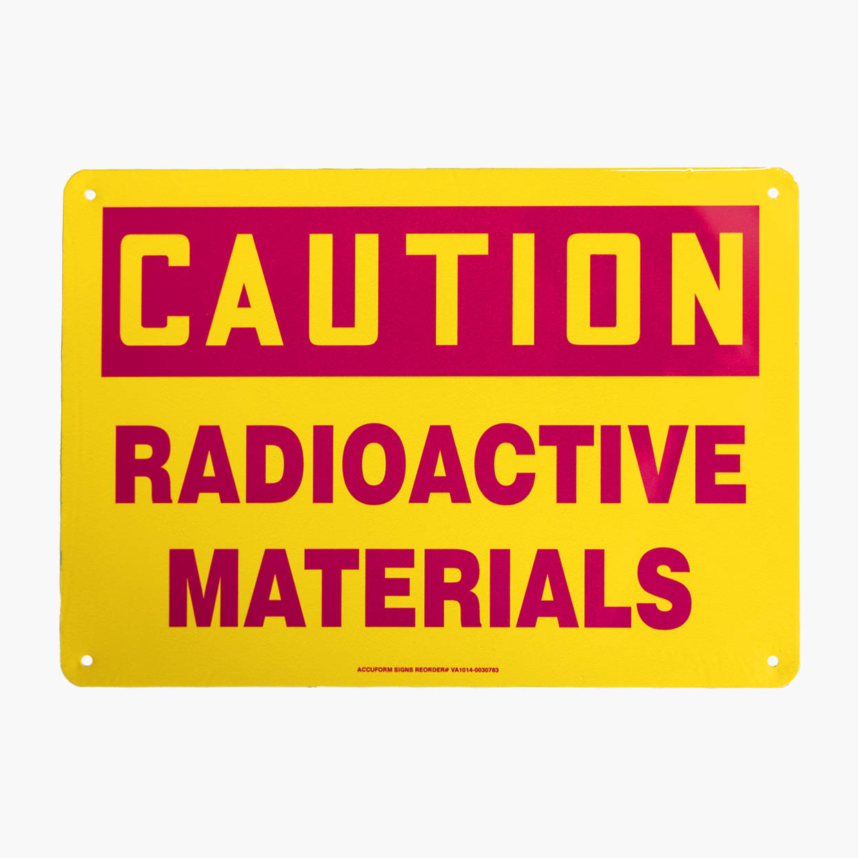Caution Radioactive Materials Sign