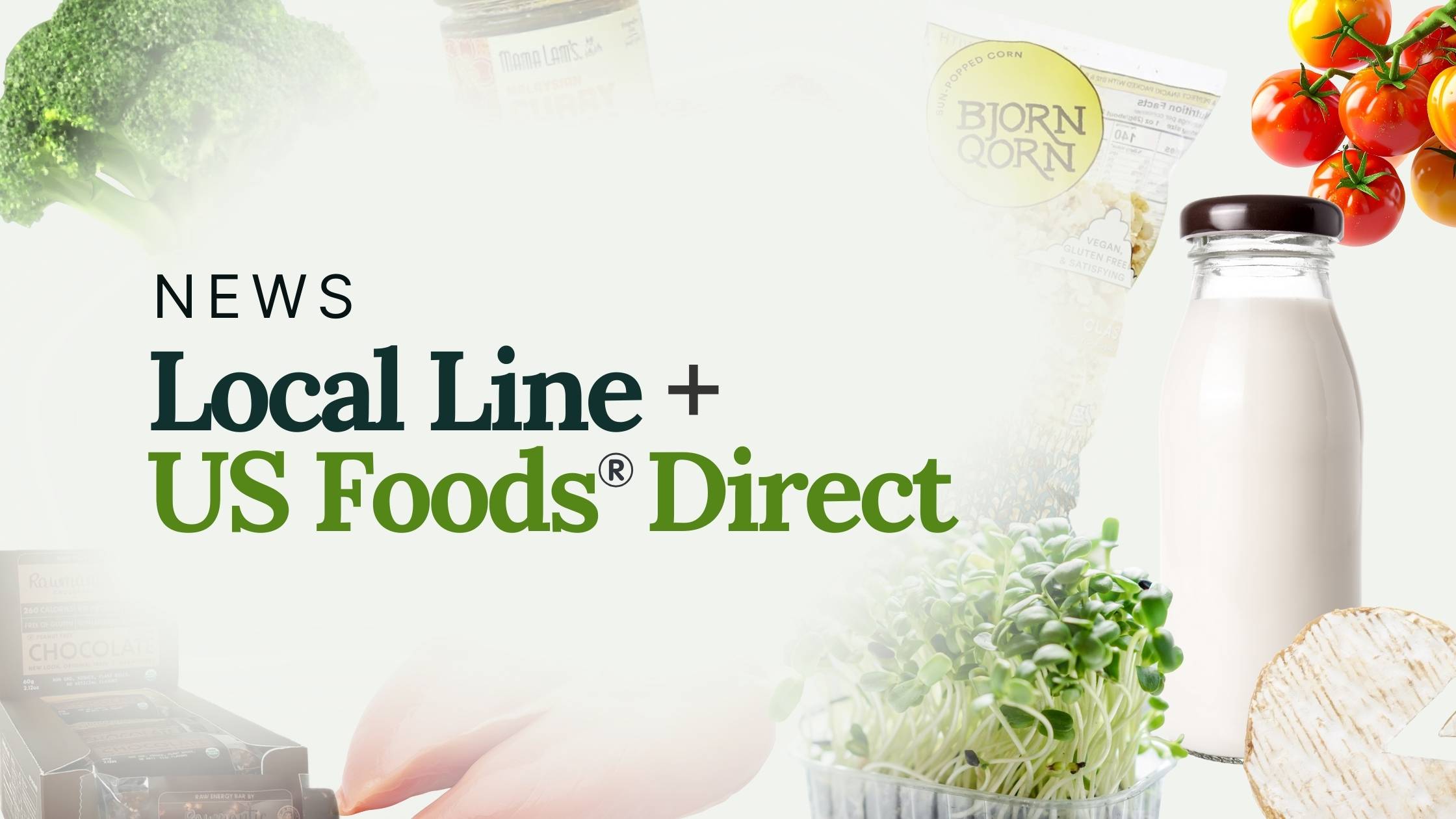 Local Line Joins US Foods® Direct to Put More Local Food on America’s Menus
