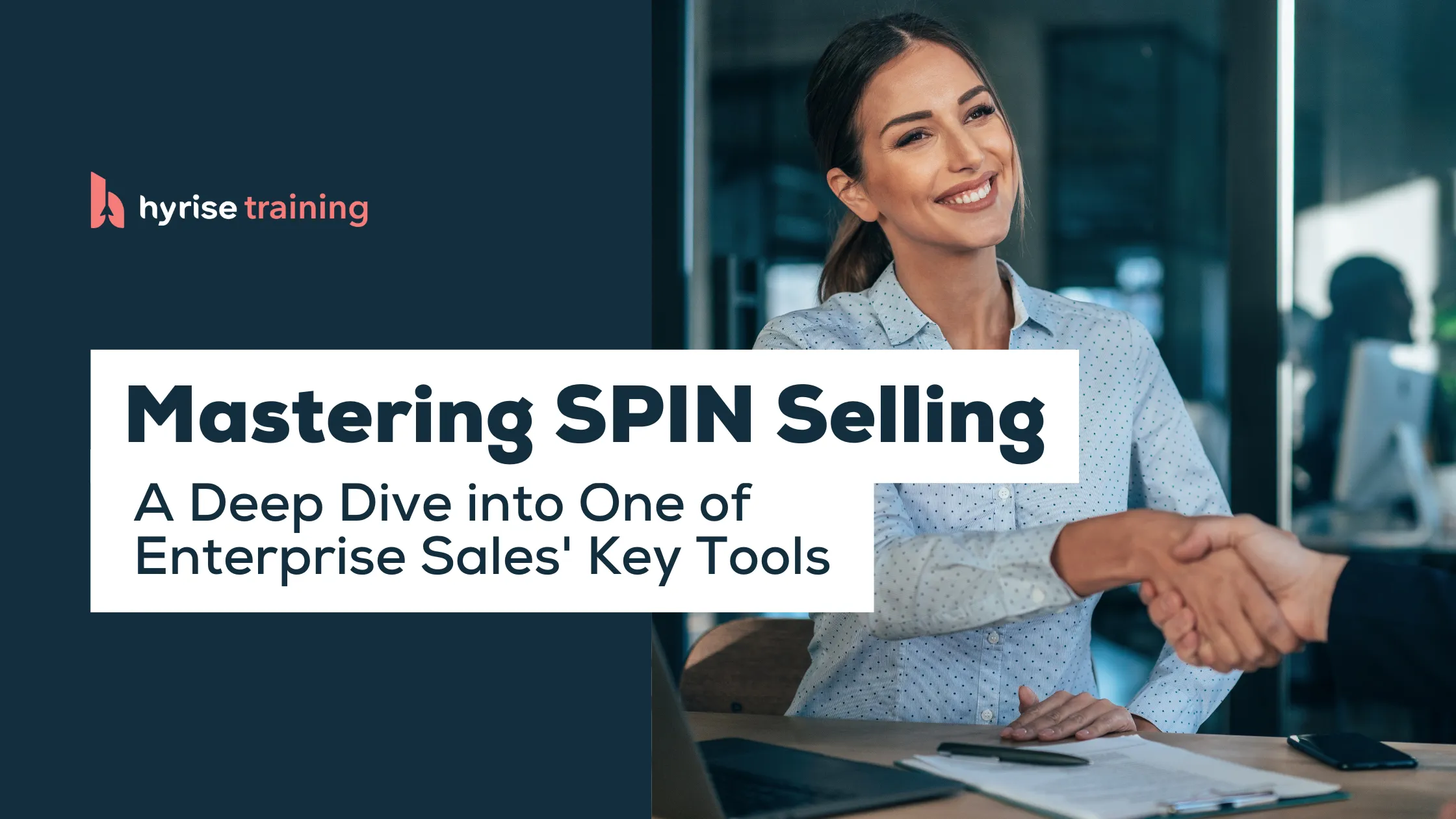 Mastering SPIN Selling: A Deep Dive into One of Enterprise Sales' Key Tools