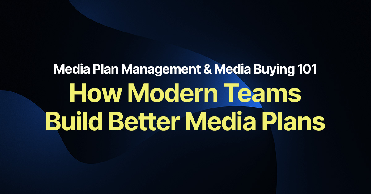Media Plan Management & Media Buying 101 with large headline text “How Modern Teams Build Better Media Plans” on a blue gradient background stylized with the shadow of the Guideline swish logo