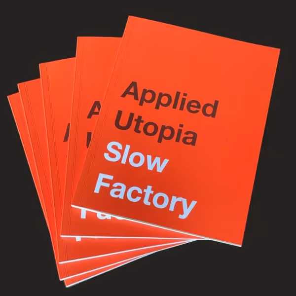 Image of Slow Factory Applied Utopia Textbook by