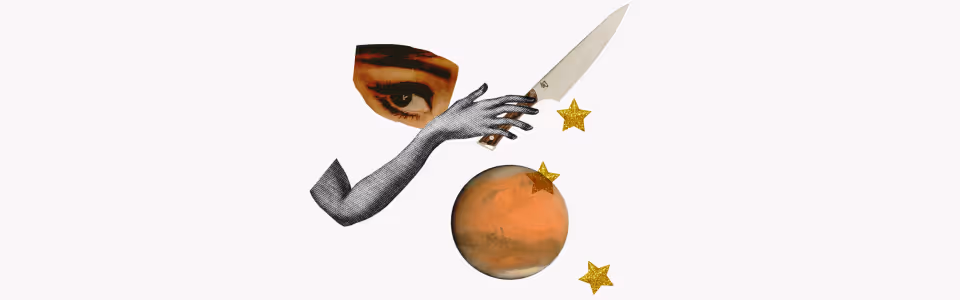 Horoscopes for Mars in Virgo - Collage of a hand holding a knife, an eye, gold stars, and the planet Mars.