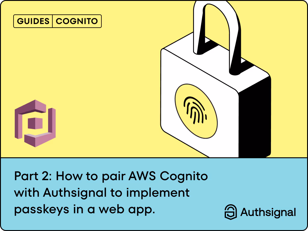 How to pair AWS Cognito with Authsignal to implement passkeys in a web app.
