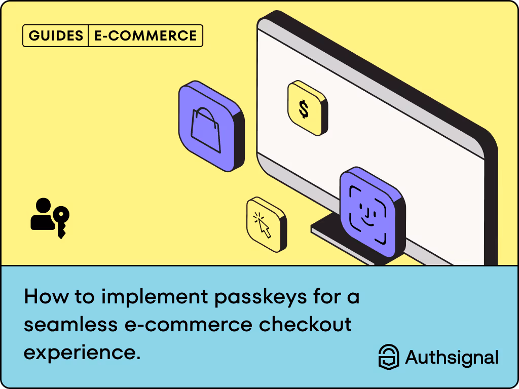 How to Implement Passkeys for a Seamless E-Commerce Checkout Experience.