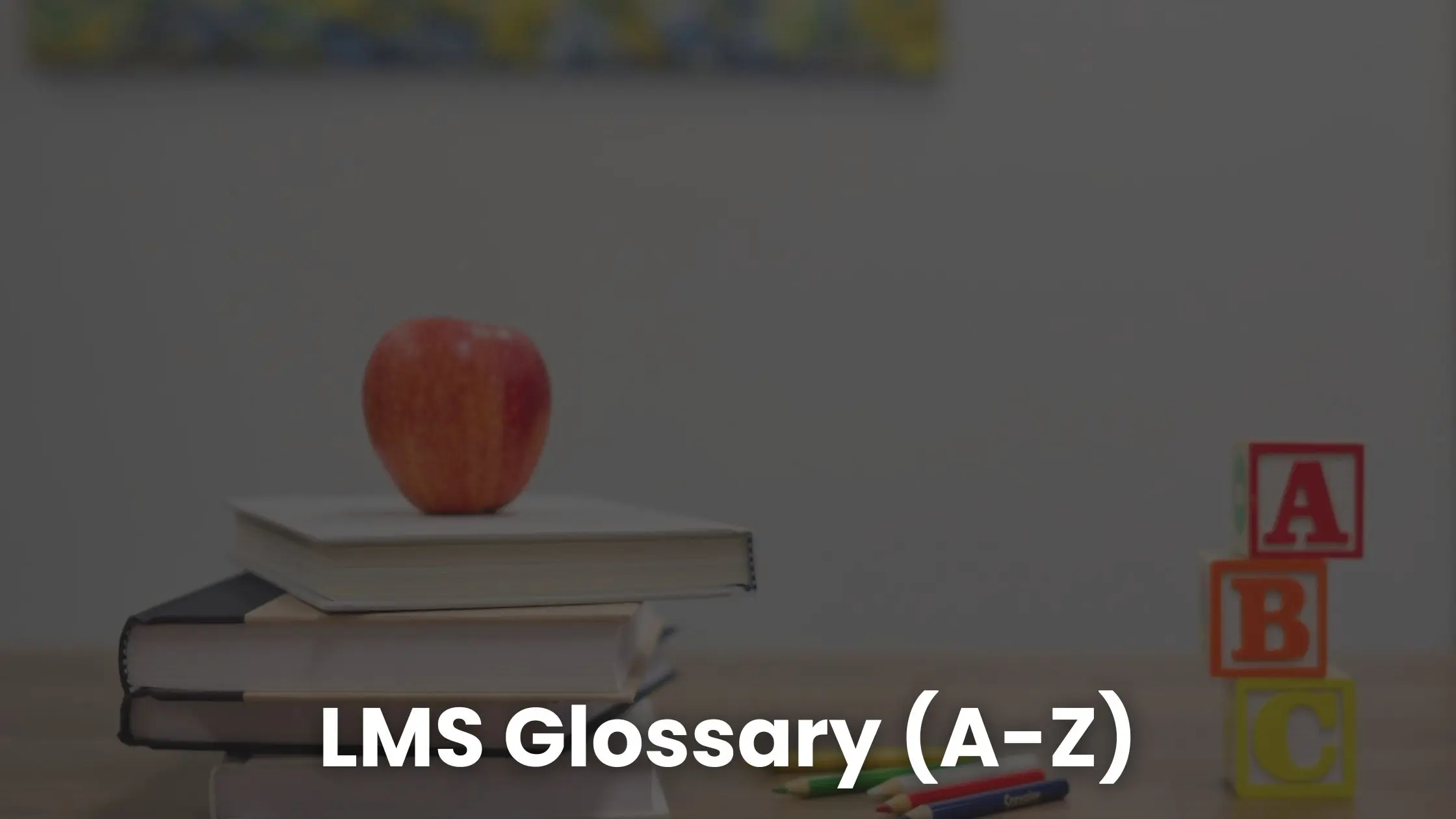 Glosario de LMS (A-Z)