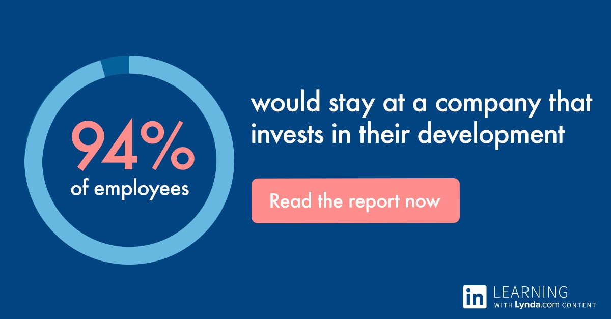 94% of employees would stay at a company that invests in their development