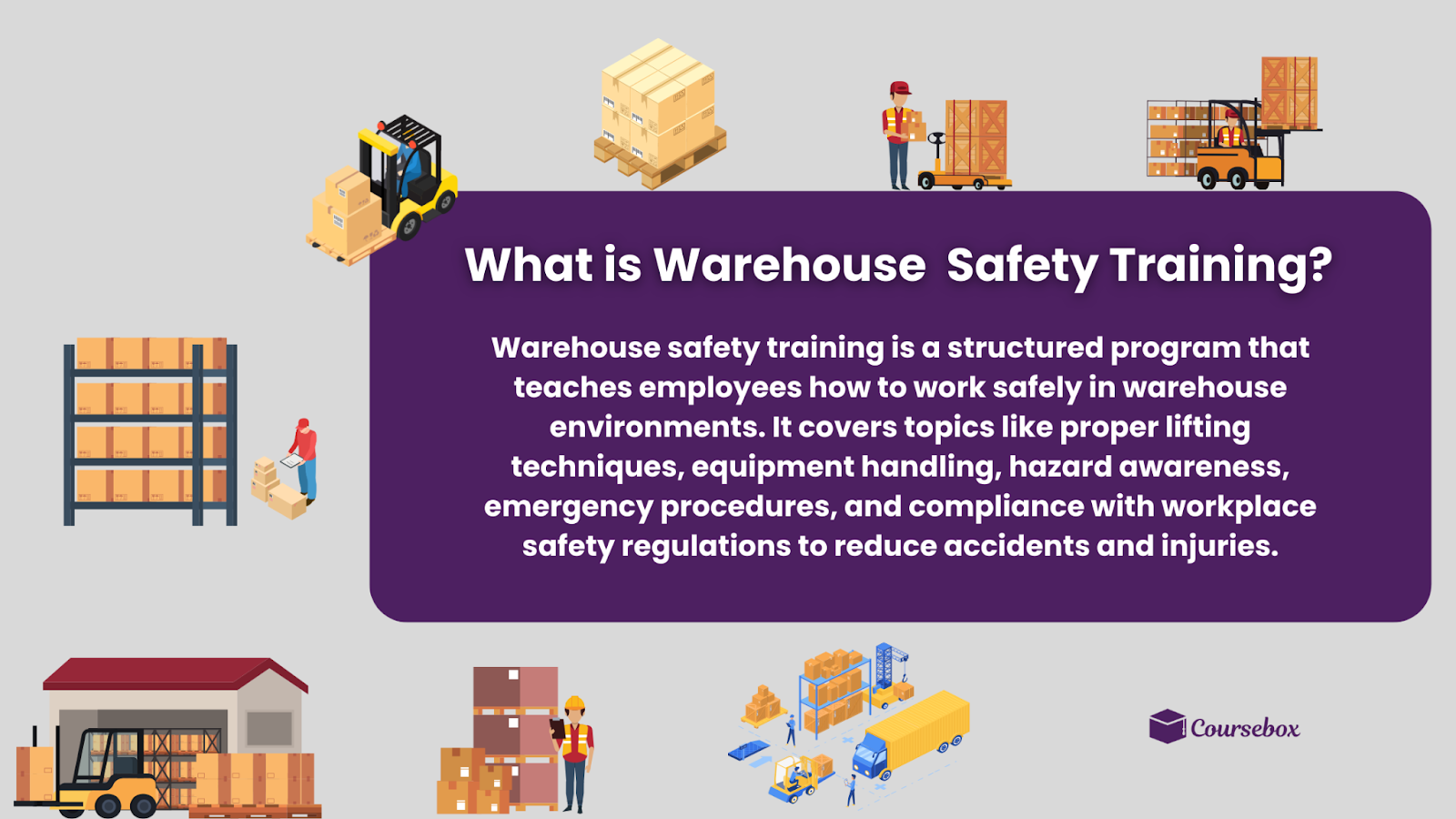 Warehouse safety training gives workers the knowledge and skills to spot risks before they become accidents